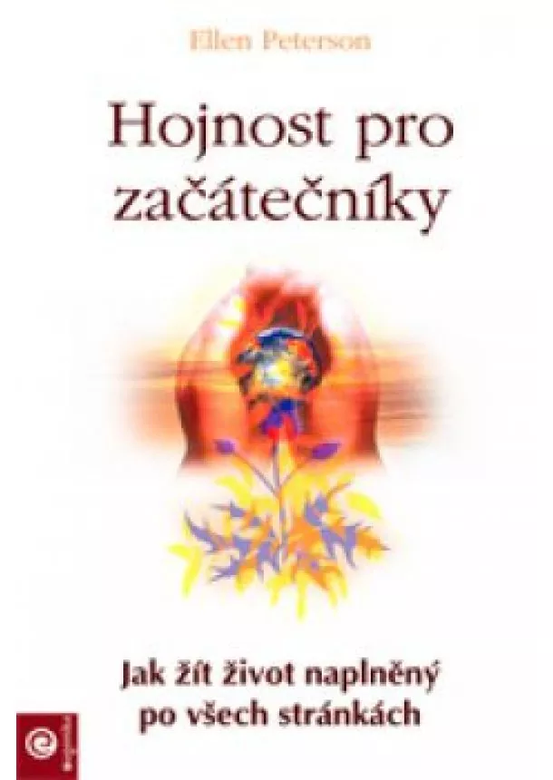 Ellen Peterson  - Hojnost pro začátečníky 