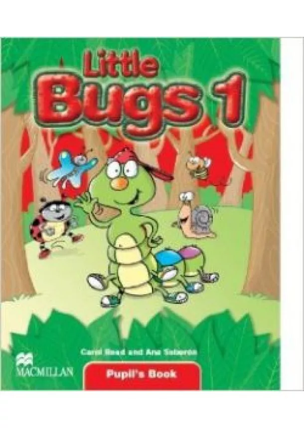 Carol Read - Little Bugs 1 Pupil`s Book