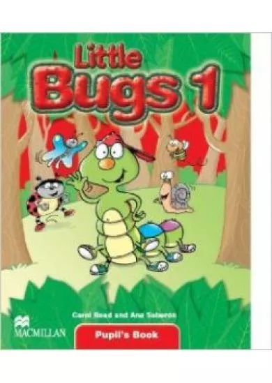 Little Bugs 1 Pupil`s Book