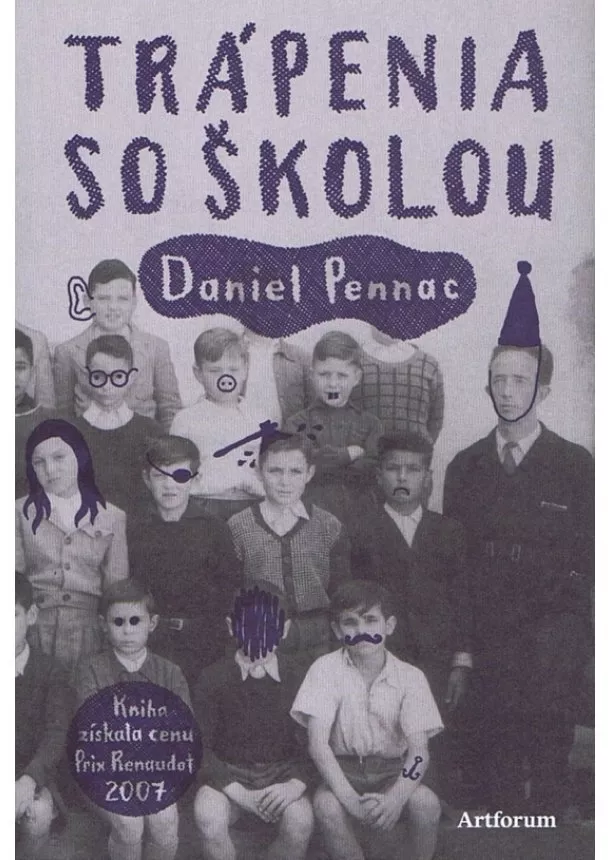 Daniel Pennac - Trápenia so školou