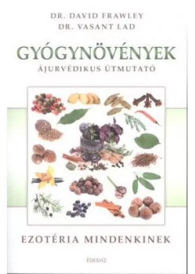 GYÓGYNÖVÉNYEK - EZOTÉRIA MINDENKINEK