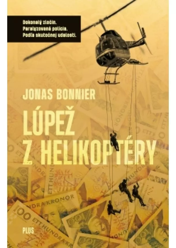 Jonas Bonnier, Zuzana Inczingerová - Lúpež z helikoptéry