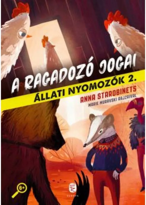 Anna Starobinets - A ragadozó jogai - Állati nyomozók 2.