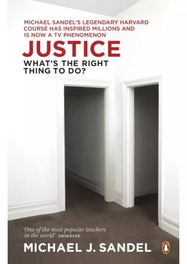 Michael J. Sandel - Justice : Whats the Right Thing to Do?