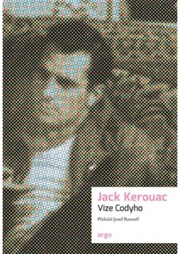 Jack Kerouac - Vize Codyho