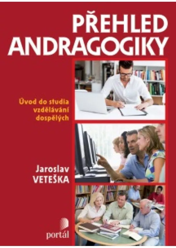 Jaroslav Veteška - Přehled andragogiky - Úvod do studia vzdělávání a učení se dospělých