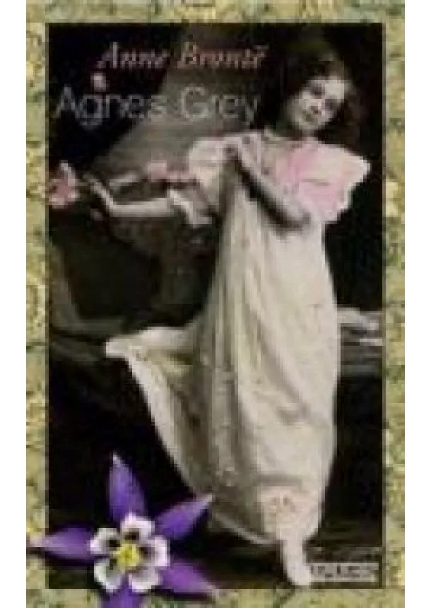 ANNE BRONTE - AGNES GREY