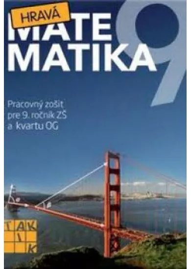 Hravá matematika 9 - Pracovný zošit pre 9. ročník ZŠ a 4. ročník OG