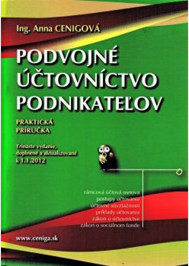 Anna Cenigová - Podvojné účtovníctvo podnikateľov 2012 - Praktická príručka