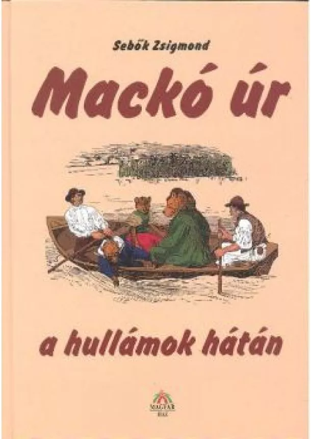 SEBŐK ZSIGMOND - MACKÓ ÚR A HULLÁMOK HÁTÁN