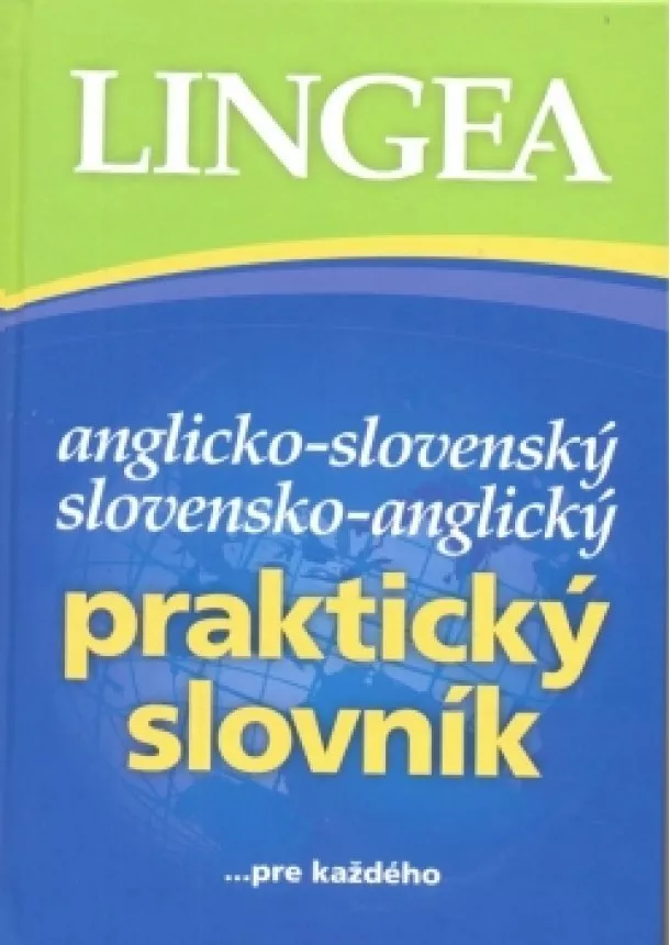 autor neuvedený - Anglicko-slovenský,slovensko-anglický praktický slovník- 3.vydanie