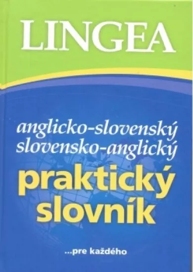 Anglicko-slovenský,slovensko-anglický praktický slovník- 3.vydanie