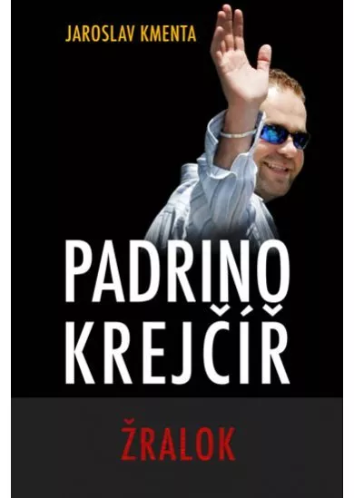 Padrino Krejčíř - Žralok