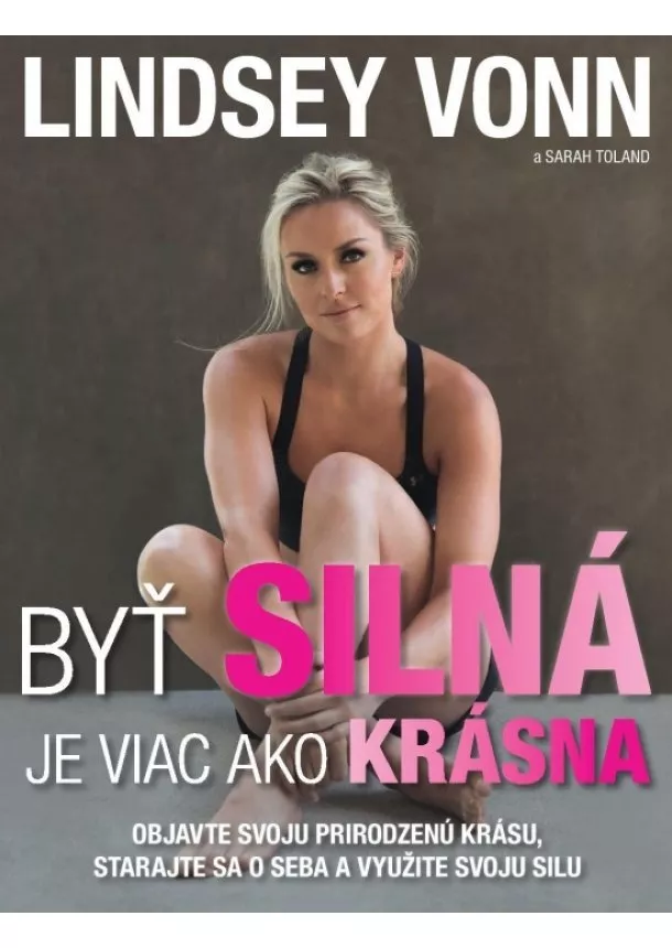 Lindsey Vonn - Byť silná je viac ako krásna