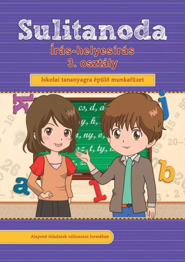 Válogatás - Sulitanoda - Írás-helyesírás 3. osztályosok részére