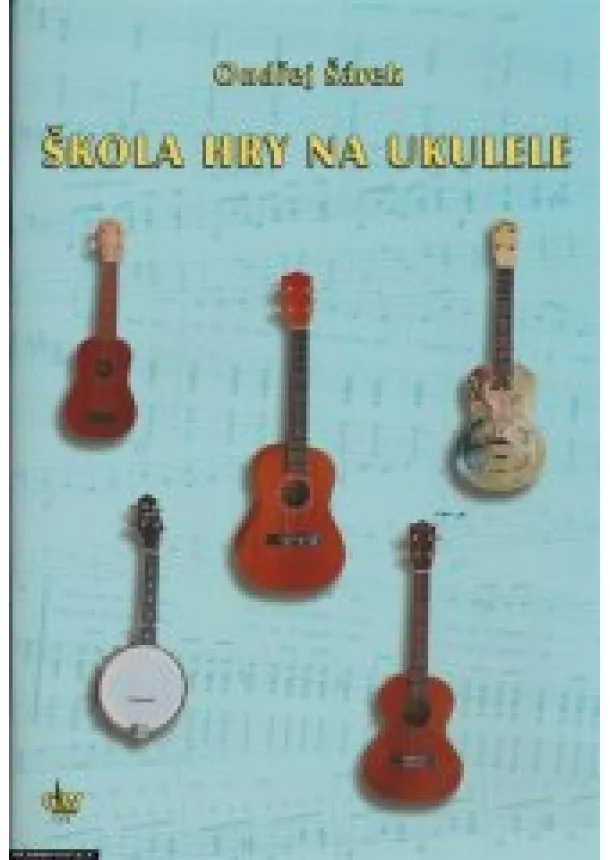 Ondřej Šárek - Škola hry na ukulele + CD