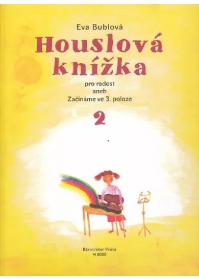 Houslová knížka 2 - Pro radost aned zacínáme ve 3. poloze