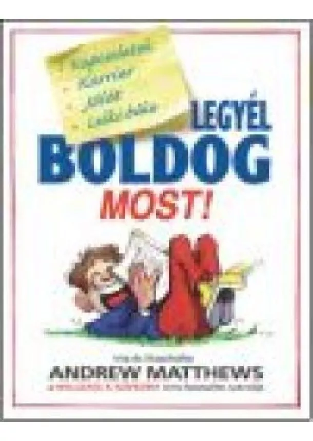 ANDREW MATTHEWS - LEGYÉL BOLDOG MOST!