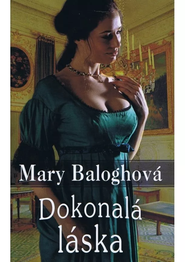 Mary Baloghová - Dokonalá láska