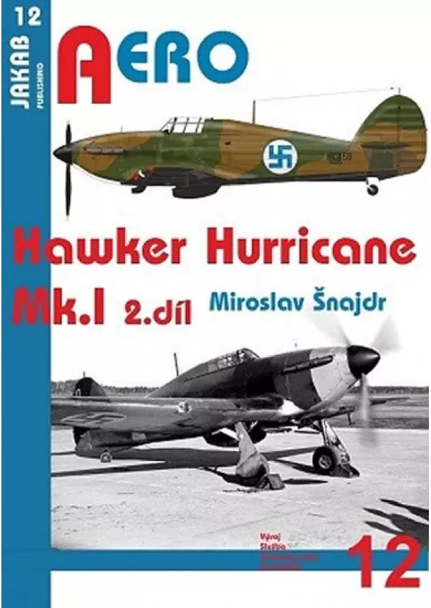 Miroslav Šnajdr - Hawker Hurricane Mk.I - 2.díl