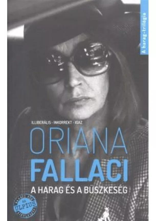 ORIANA FALLACI - A HARAG ÉS A BÜSZKESÉG