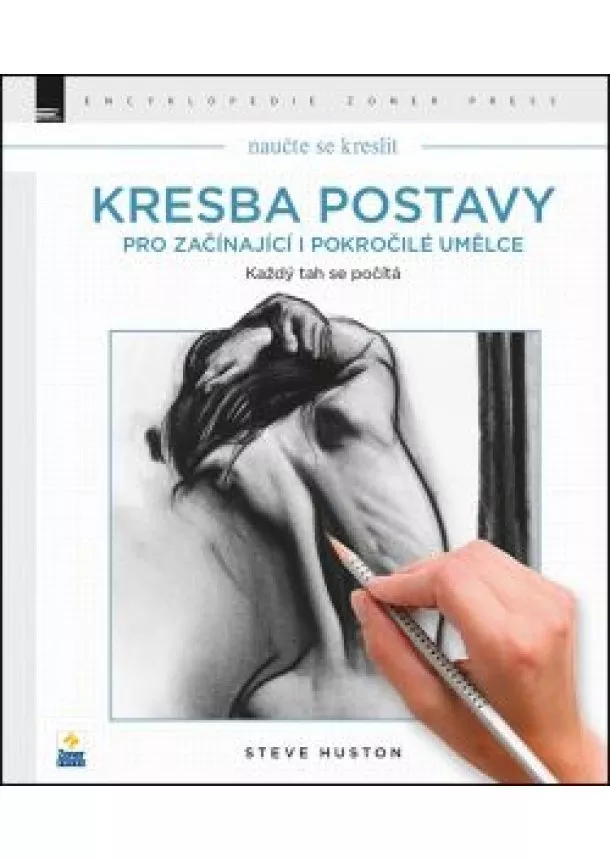 Steve Huston - Kresba postavy pro začínající i pokročilé umělce