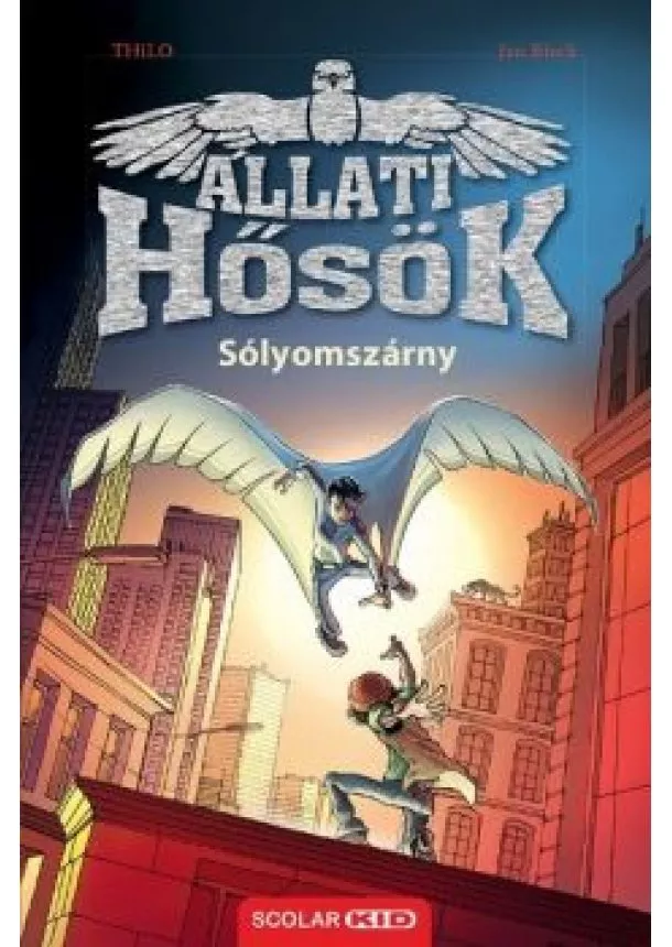 THiLO - Sólyomszárny - Állati Hősök 1.