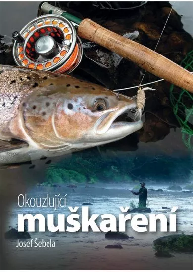 Okouzlující muškaření