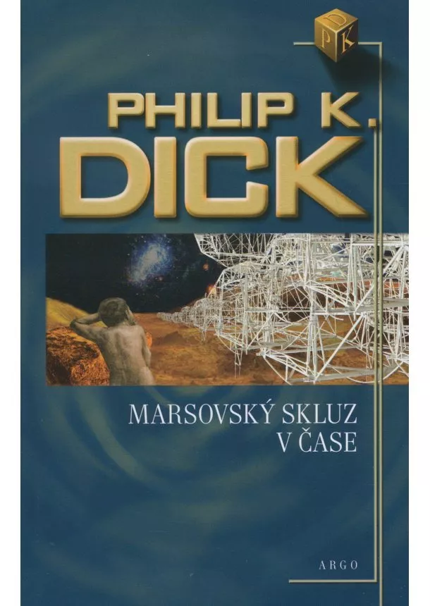 Philip K. Dick - Marsovský skluz v čase