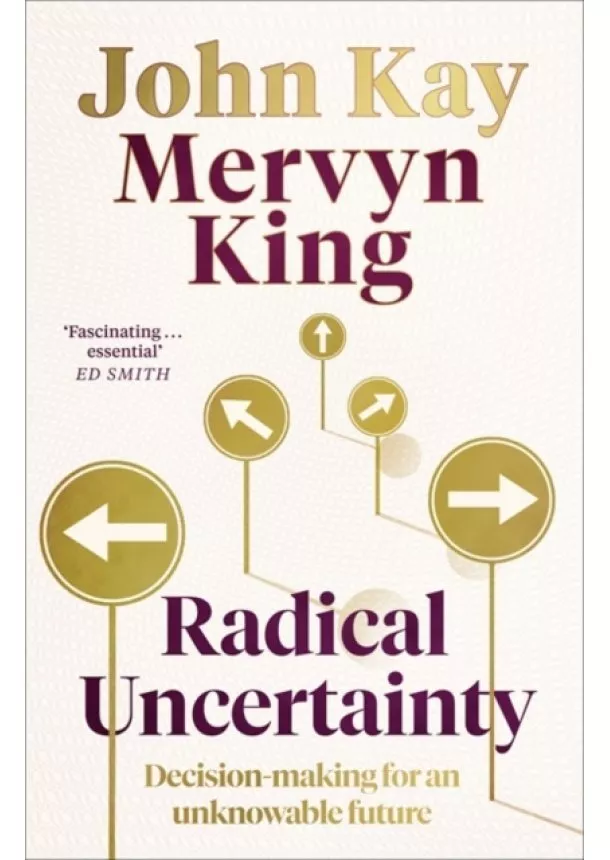 Mervyn King, John Kay - Radical Uncertainty