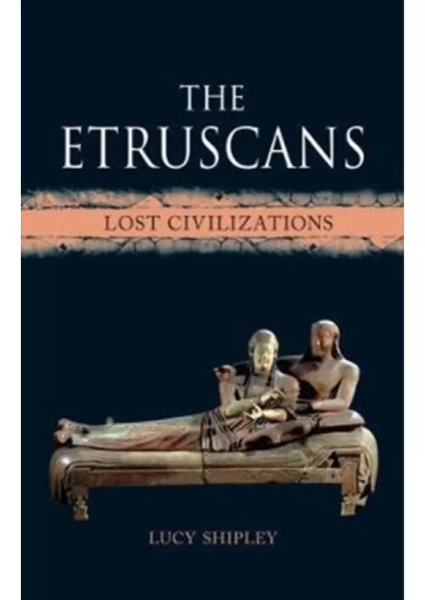 Lucy Shipley - Etruscans