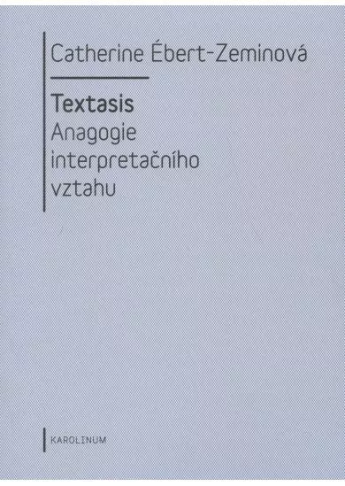 Textasis - Anagogie interpretačního vztahu