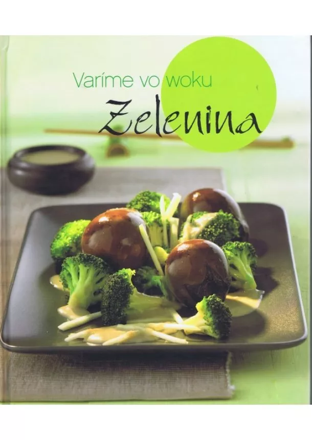 Kolektív - Varíme vo woku - Zelenina
