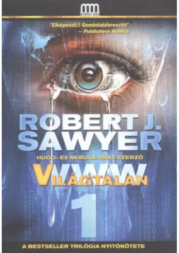 Robert J. Sawyer - Világtalan /WWW 1.