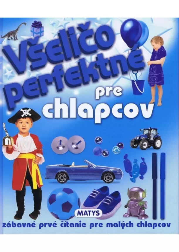 autor neuvedený - Všeličo perfektné pre chlapcov