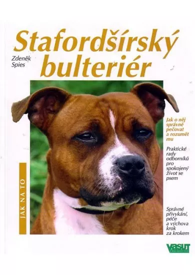 Stafordšírský bulteriér - Jak na to