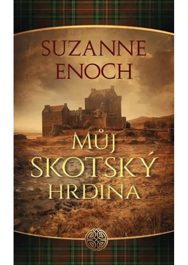 Suzanne Enoch - Můj skotský hrdina