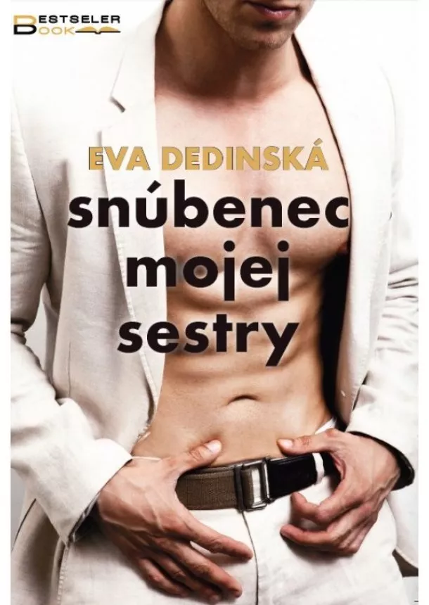 Eva Dedinská - Snúbenec mojej sestry