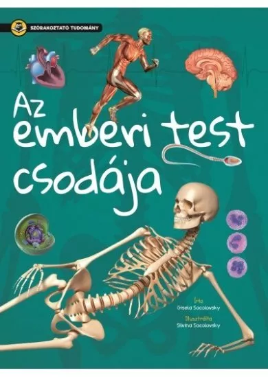 Az emberi test csodája - Szórakoztató tudomány