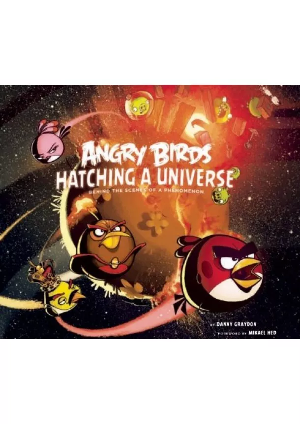 Danny Graydon - Angry Birds: Hatching A Universe