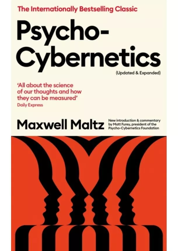 Maxwell Maltz - Psycho-Cybernetics (Updated and Expanded)