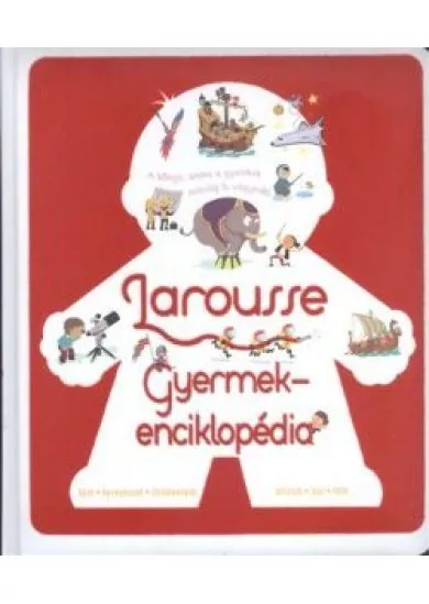 LAROUSSE GYERMEKENCIKLOPÉDIA