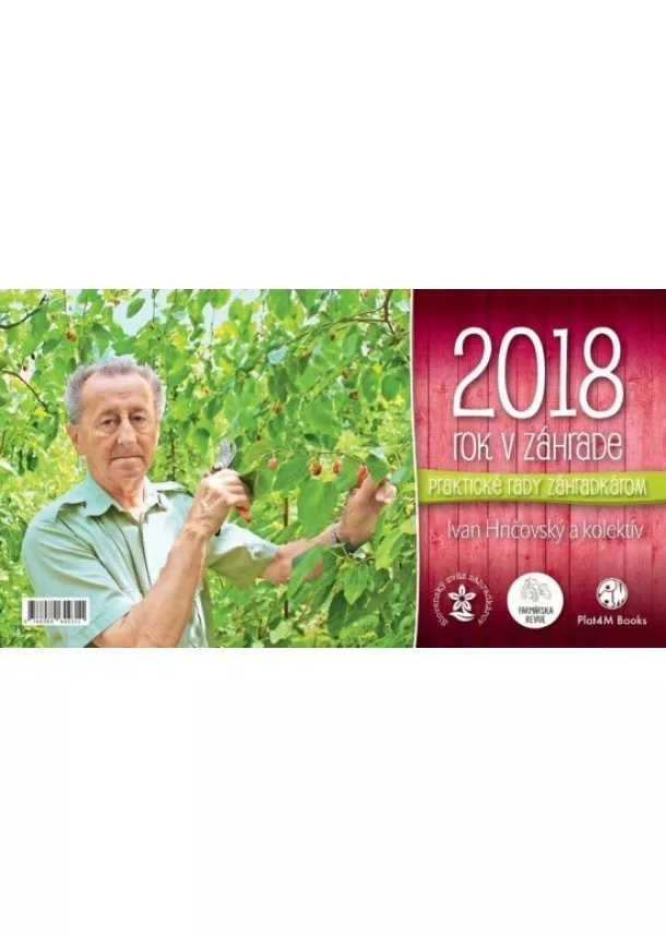 Ivan Hričovský - Kalendár 2018  - Rok v záhrade - stolový kalendár