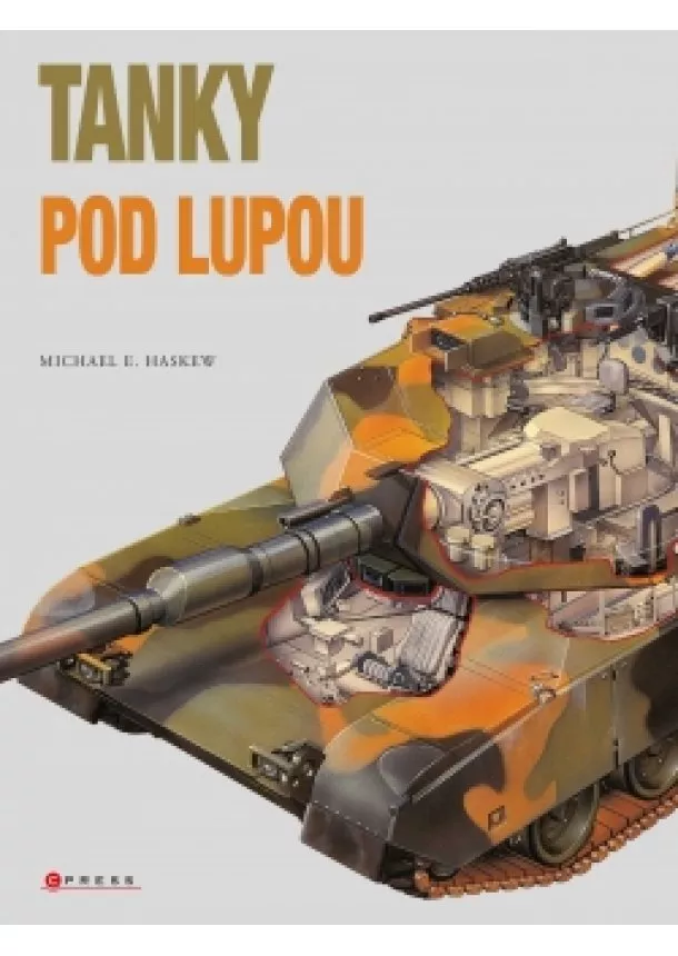 Michael E. Haskew - Tanky pod lupou