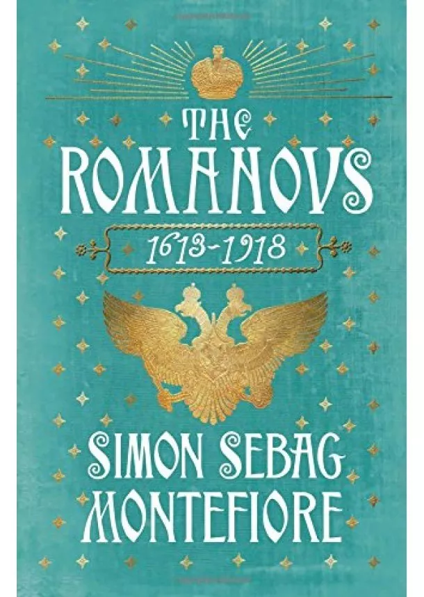 Simon Sebag Montefiore - Romanovs