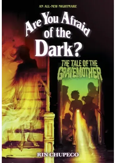 The Tale of the Gravemother (Are You Afraid of the Dark #1)