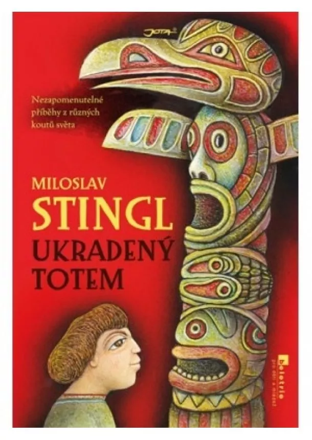 Miloslav Stingl - Ukradený totem