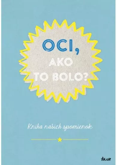 Oci, ako to bolo?