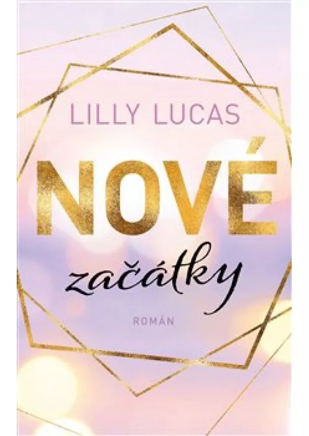 Lilly Lucas - Nové začátky