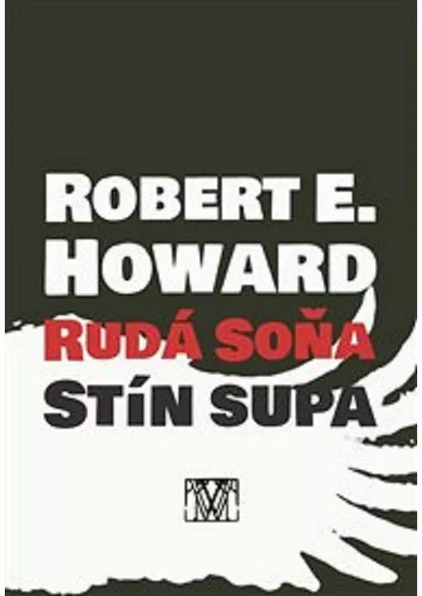 Robert E. Howard - Rudá Soňa: Stín supa